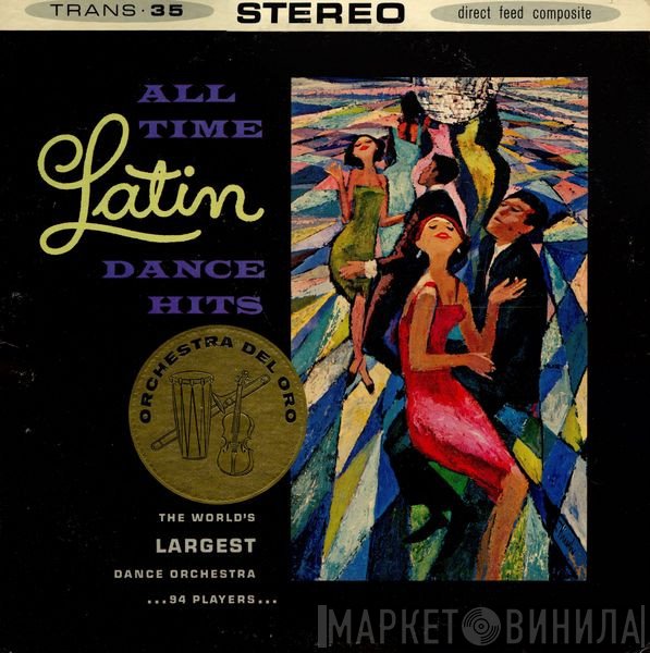 Orchestra Del Oro - All Time Latin Dance Hits