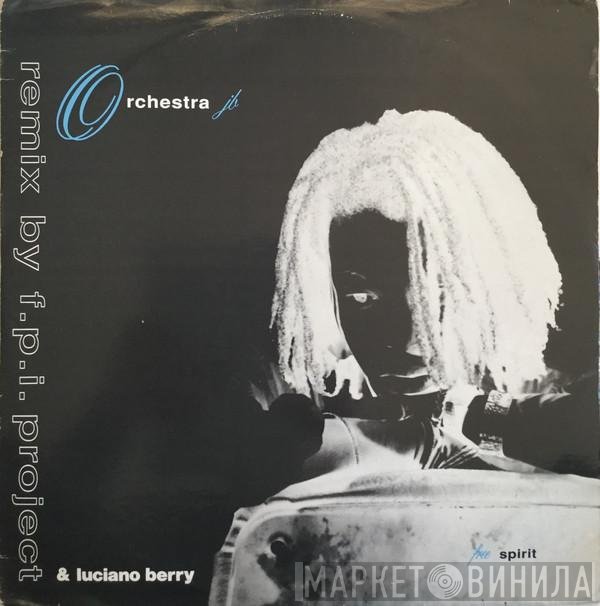 Orchestra JB - Free Spirit (Remix By F.P.I. Project)