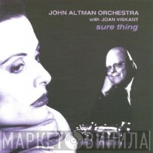 Orchestra John Altman, Joan Viskant - Sure Thing