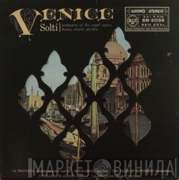 Orchestra Of The Royal Opera House, Covent Garden, Georg Solti  - Venice