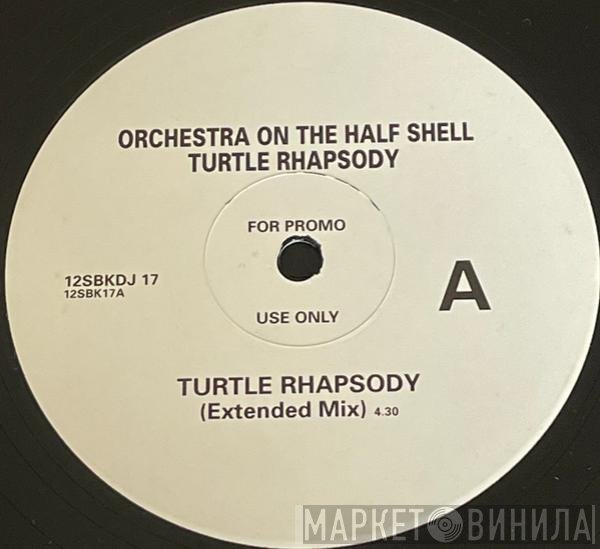 Orchestra On The Half Shell  - Turtle Rhapsody