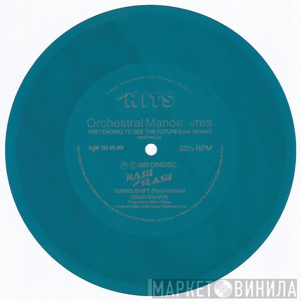 Orchestral Manoeuvres In The Dark, Nash The Slash - Pretending To See The Future / Swing Shift