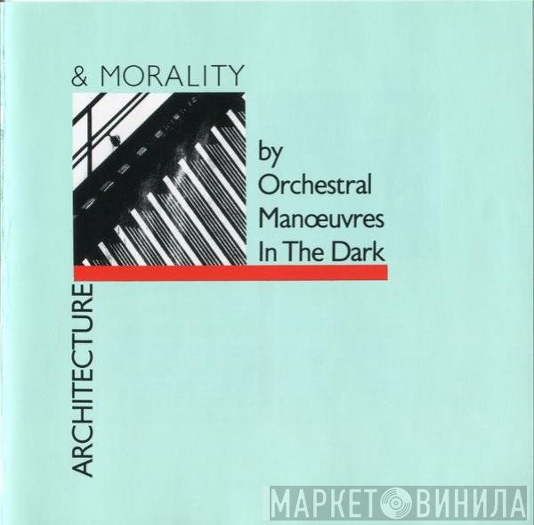 Orchestral Manoeuvres In The Dark  - Architecture & Morality