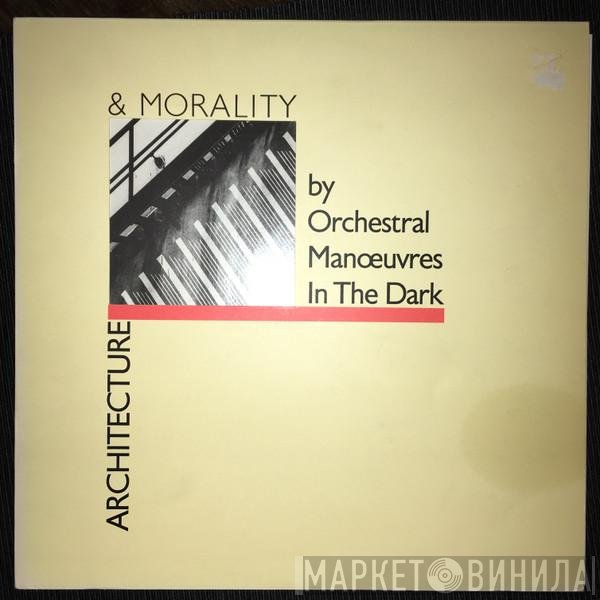 Orchestral Manoeuvres In The Dark  - Architecture & Morality