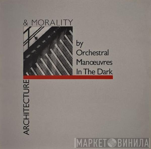 Orchestral Manoeuvres In The Dark - Architecture &amp; Morality