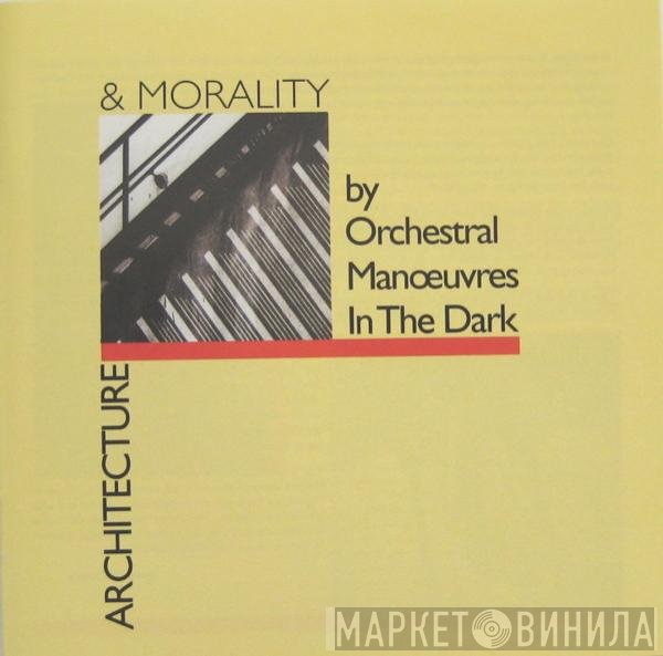Orchestral Manoeuvres In The Dark  - Architecture & Morality