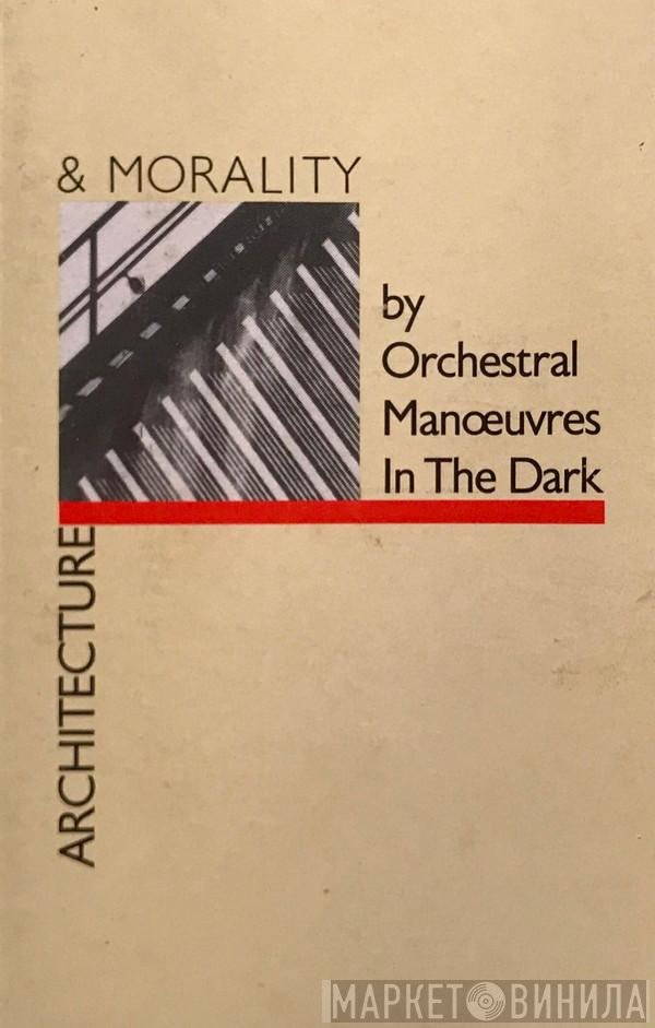 Orchestral Manoeuvres In The Dark - Architecture & Morality
