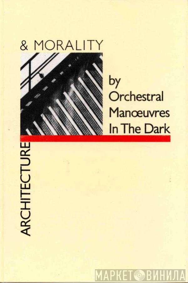Orchestral Manoeuvres In The Dark  - Architecture & Morality
