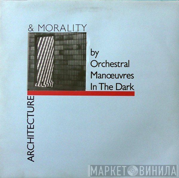 Orchestral Manoeuvres In The Dark - Architecture &amp; Morality