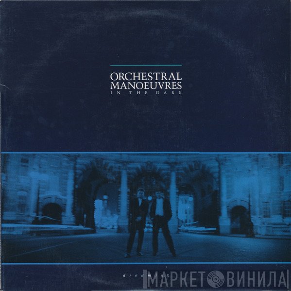 Orchestral Manoeuvres In The Dark  - Dreaming