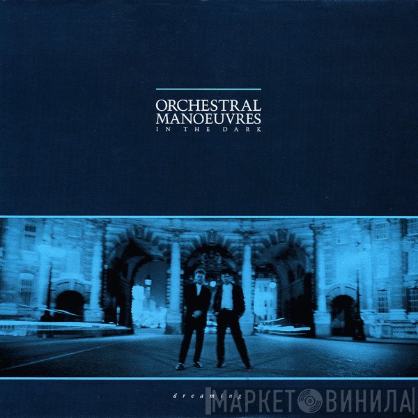 Orchestral Manoeuvres In The Dark  - Dreaming