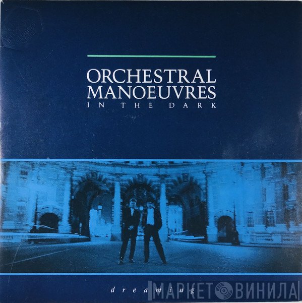 Orchestral Manoeuvres In The Dark  - Dreaming
