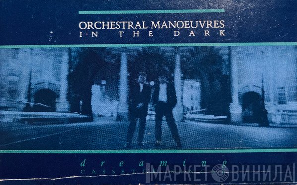 Orchestral Manoeuvres In The Dark  - Dreaming
