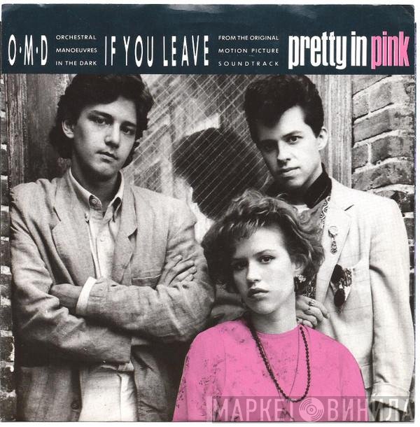 Orchestral Manoeuvres In The Dark  - If You Leave