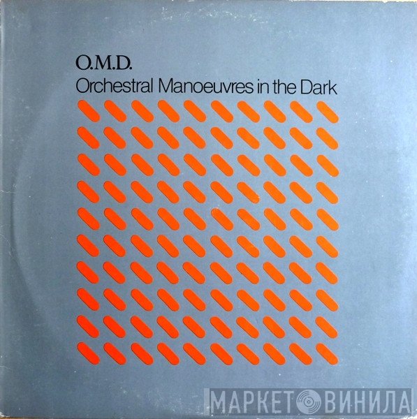 Orchestral Manoeuvres In The Dark  - O.M.D.