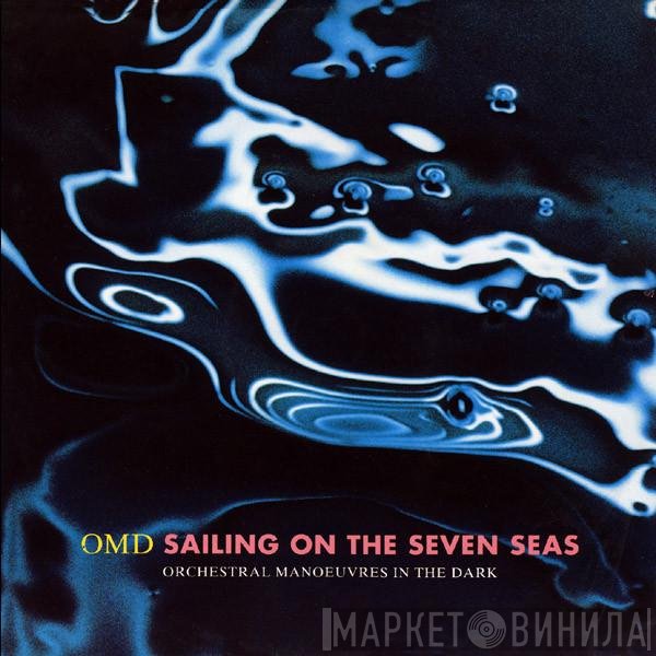 Orchestral Manoeuvres In The Dark - Sailing On The Seven Seas