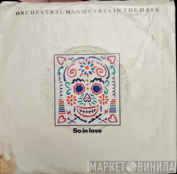Orchestral Manoeuvres In The Dark  - So In Love
