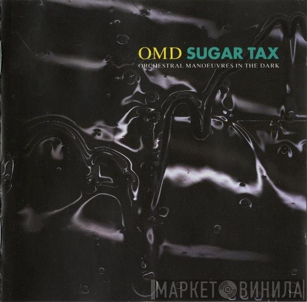 Orchestral Manoeuvres In The Dark  - Sugar Tax