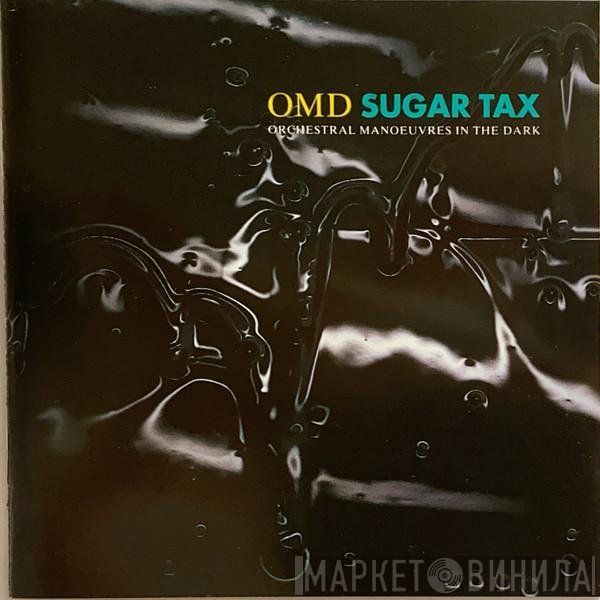 Orchestral Manoeuvres In The Dark  - Sugar Tax