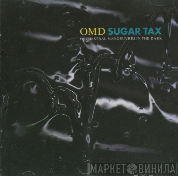 Orchestral Manoeuvres In The Dark - Sugar Tax