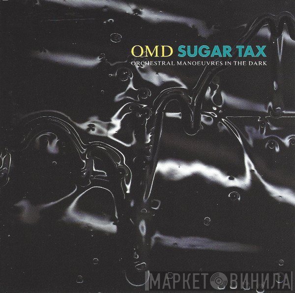 Orchestral Manoeuvres In The Dark  - Sugar Tax