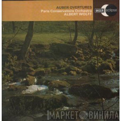 Orchestre De La Société Des Concerts Du Conservatoire, Albert Wolff - Auber Overtures