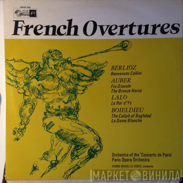 Orchestre Des Concerts De Paris ,Orchestra of The Concerts De Paris Orchestre National De L'Opéra De Paris ,Paris Opera Orchestra Pierre-Michel Le Conte  - French Overtures
