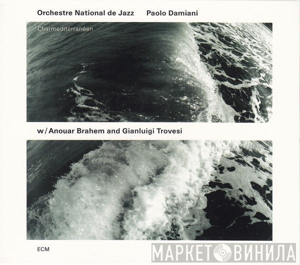 Orchestre National De Jazz, Paolo Damiani  - Charmediterranéen