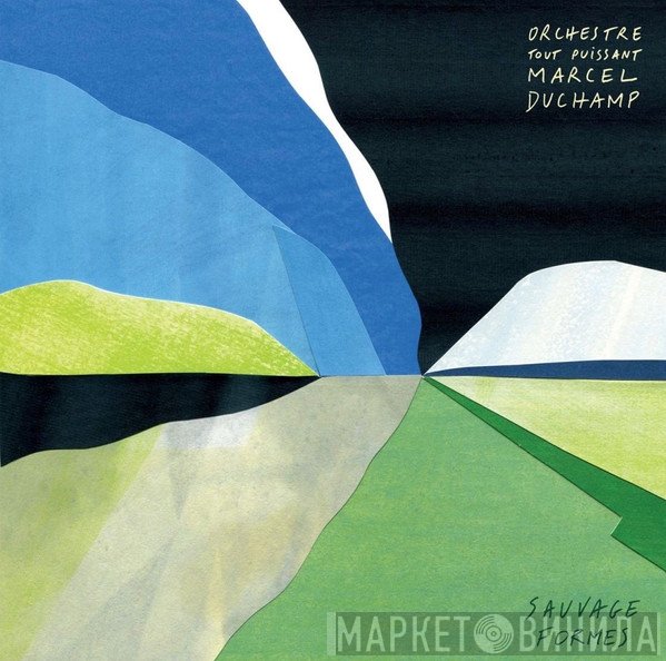 Orchestre Tout Puissant Marcel Duchamp - Sauvage Formes