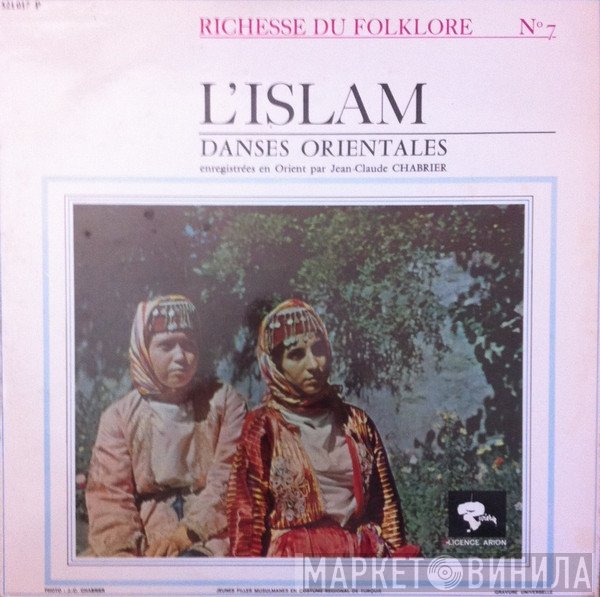 Orchestre Turc Anatolien, Orchestre Arabe Levantin - L'Islam - Danses Orientales