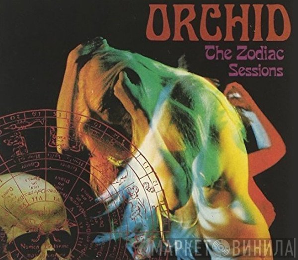 Orchid  - The Zodiac Sessions