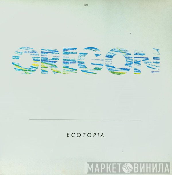 Oregon - Ecotopia