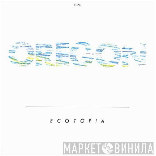 Oregon  - Ecotopia