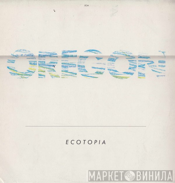 Oregon  - Ecotopia