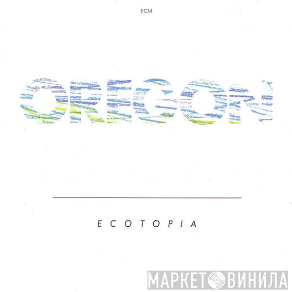 Oregon  - Ecotopia
