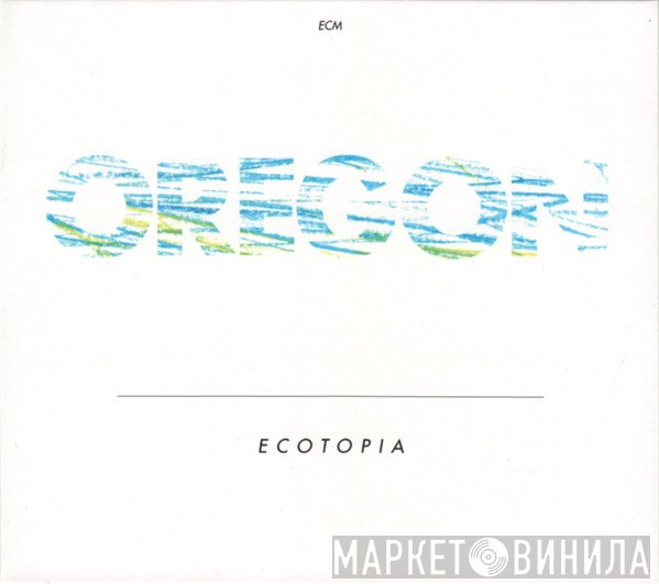 Oregon  - Ecotopia