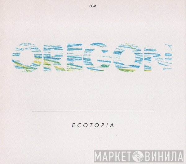 Oregon  - Ecotopia
