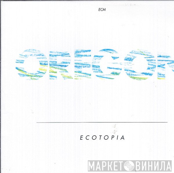 Oregon  - Ecotopia