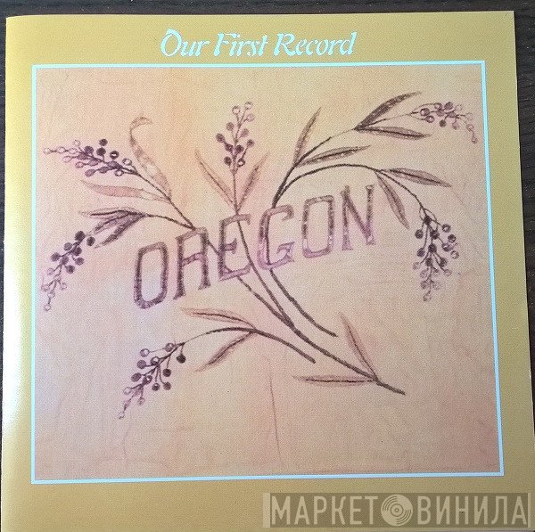 Oregon  - Our First Record