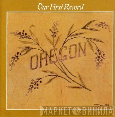 Oregon  - Our First Record