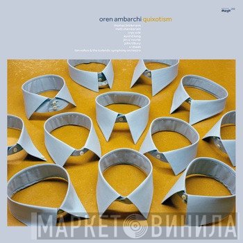 Oren Ambarchi - Quixotism