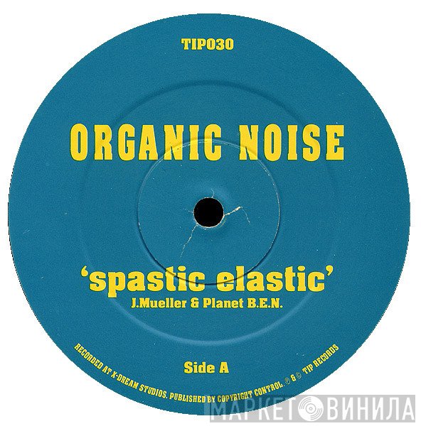 Organic Noise - Spastic Elastic / Polaris