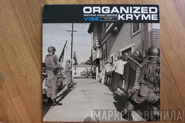 Organized Kryme Featuring Johnny Osbourne  - Vibe