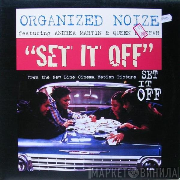 Organized Noize - Set It Off