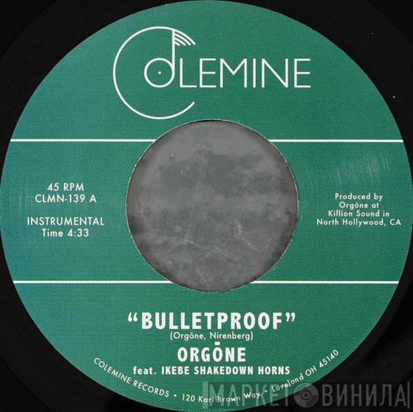 Orgone - Bulletproof