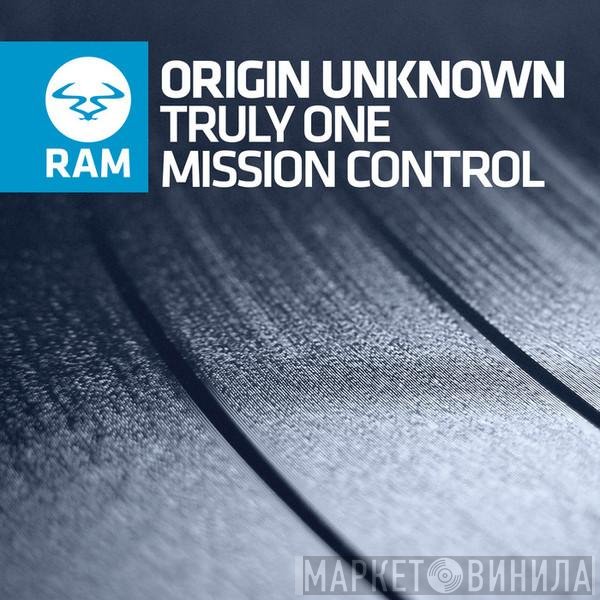 Origin Unknown  - Truly One / Mission Control