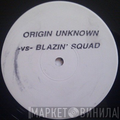 Origin Unknown, Blazin' Squad - The Good, The Bad And The Ugly