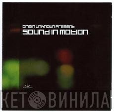 Origin Unknown  - Sound In Motion