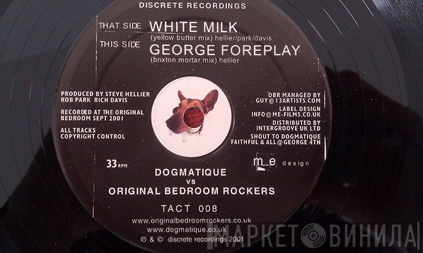 Original Bedroomrockers, Dogmatique - White Milk