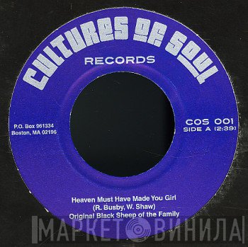 Original Black Sheep Of The Family - Heaven Must Have Made You Girl